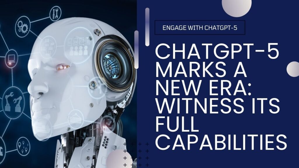 ChatGPT-5 marks a new era