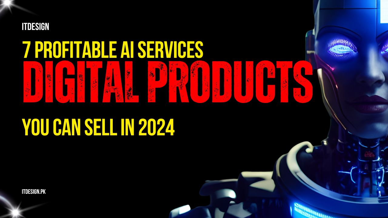 Artificial intelligence 1 7 Profitable Digital Products You Can Create with AI in 2024
