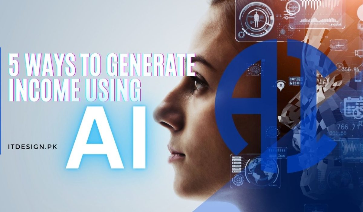 5 ways to Generate Income from Home Using AI in 2024 AI