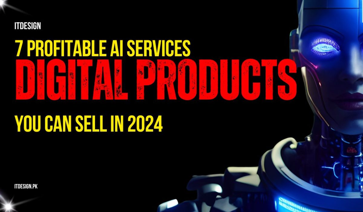 7 Profitable Digital Products You Can Create with AI in 2024 7 Profitable Digital Products You Can Create with AI in 2024