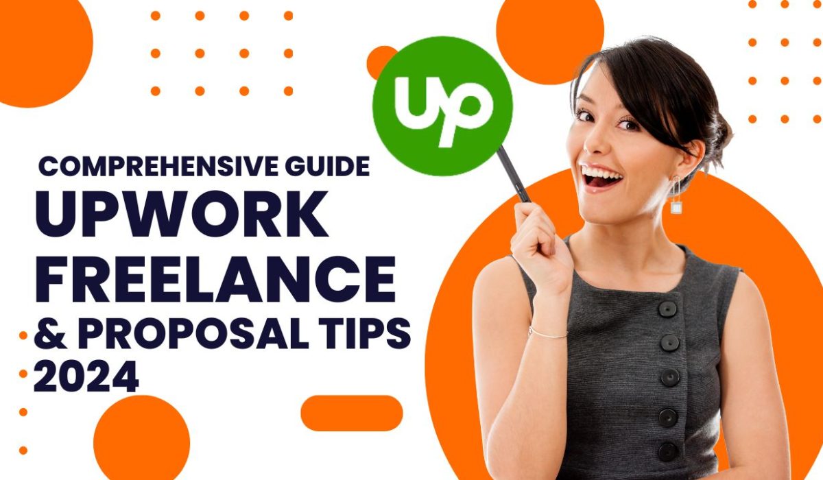 Upwork Guide 2024 and Proposal Tips Upwork Guide 2024 and Proposal Tips